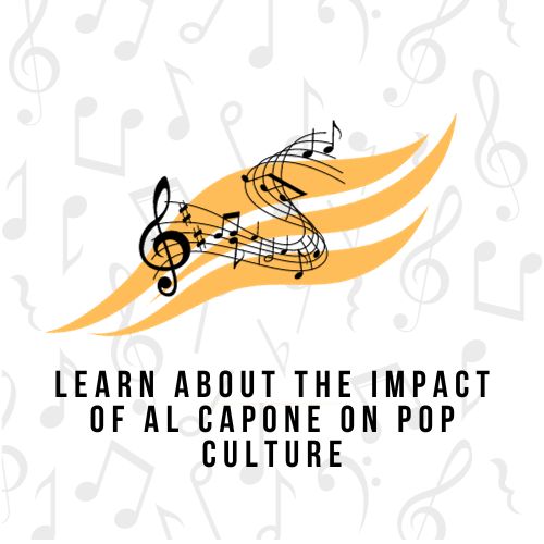Learn About the Impact of Al Capone on Pop Culture